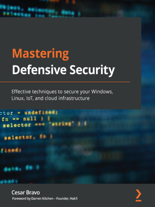Title details for Mastering Defensive Security by Cesar Bravo - Available